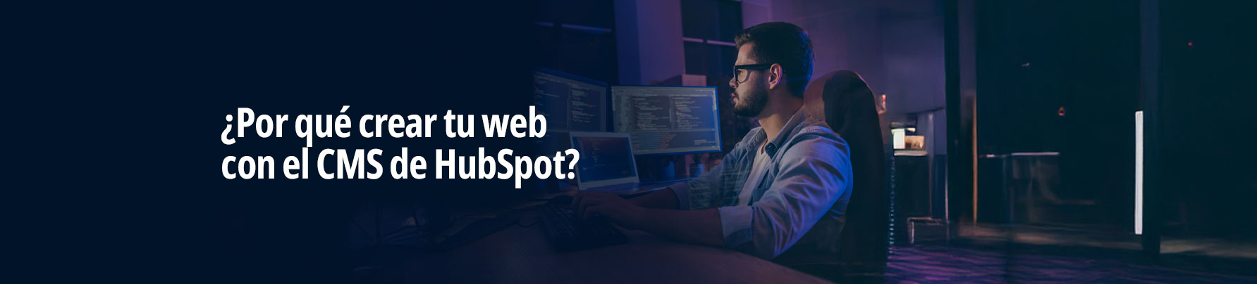 <span id="hs_cos_wrapper_name" class="hs_cos_wrapper hs_cos_wrapper_meta_field hs_cos_wrapper_type_text" style="" data-hs-cos-general-type="meta_field" data-hs-cos-type="text" >¿Por qué crear tu web con el CMS de HubSpot?</span>