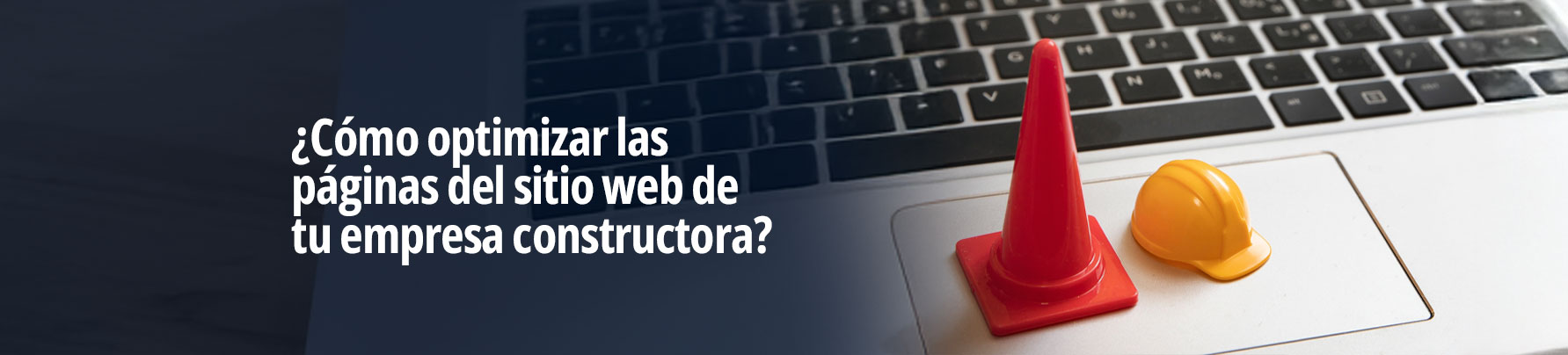 <span id="hs_cos_wrapper_name" class="hs_cos_wrapper hs_cos_wrapper_meta_field hs_cos_wrapper_type_text" style="" data-hs-cos-general-type="meta_field" data-hs-cos-type="text" >¿Cómo optimizar las páginas del sitio web de tu empresa constructora?</span>