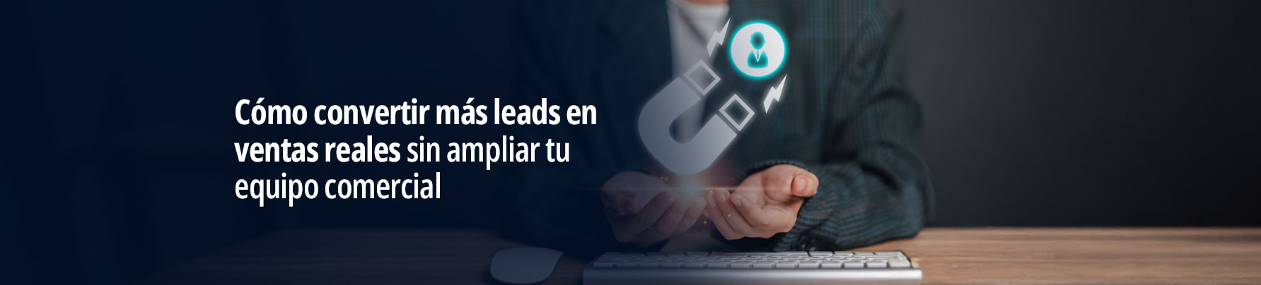 <span id="hs_cos_wrapper_name" class="hs_cos_wrapper hs_cos_wrapper_meta_field hs_cos_wrapper_type_text" style="" data-hs-cos-general-type="meta_field" data-hs-cos-type="text" >Cómo convertir más leads en ventas reales sin ampliar tu equipo comercial</span>